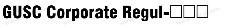 GUSC Corporate Regul字体转换
